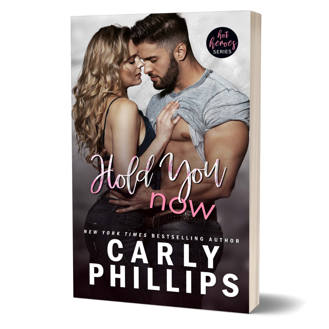 Hold You Now Hot Heroes paperback